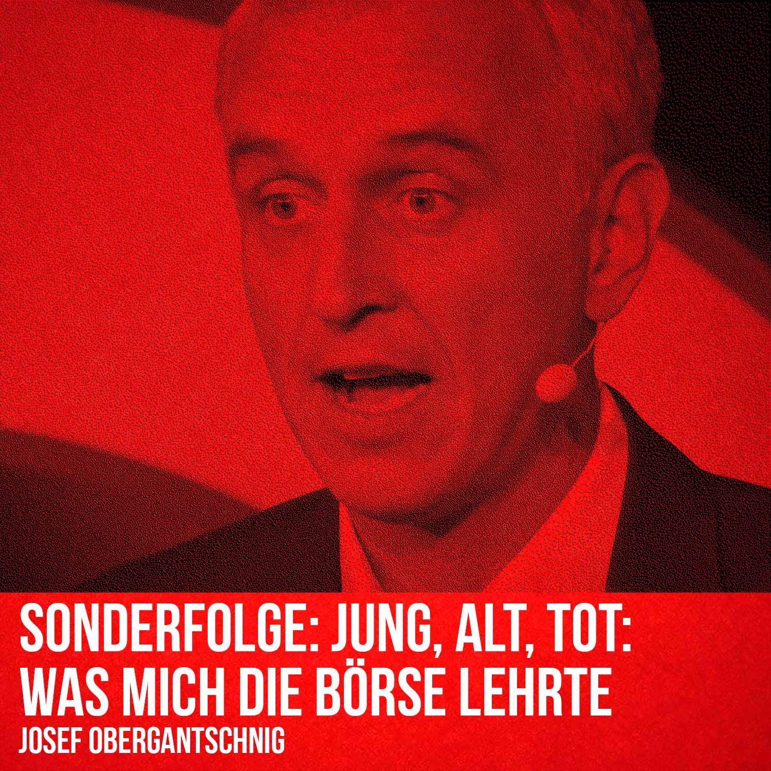 Sonderfolge: Jung, alt, tot: Was mich die Börse lehrte