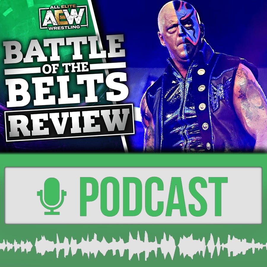 AEW Battle of the Belts 2022 Review - MINI PPV? - 8.1.22
