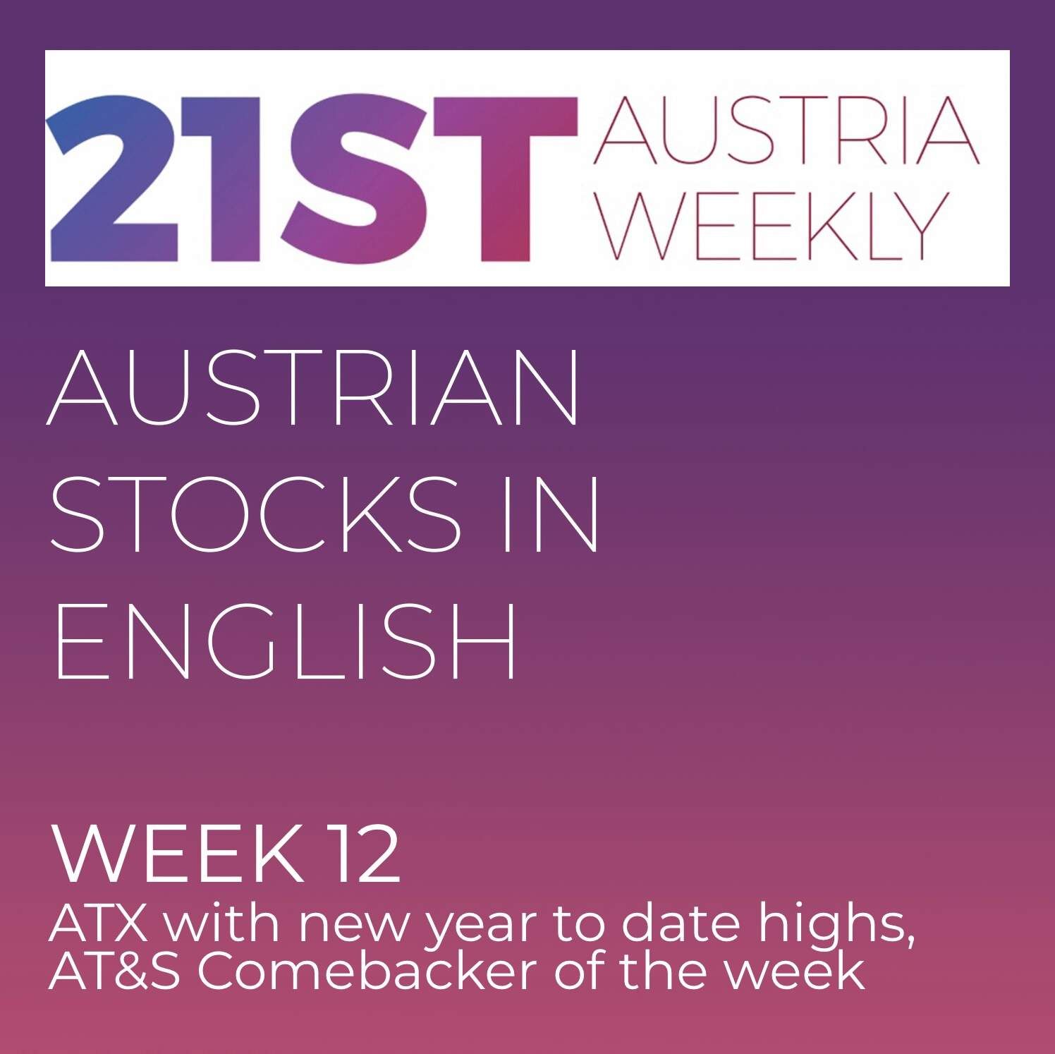 Austrian Stocks in English: ATX in week 12 with new year to date highs, AT&S Comebacker of the week