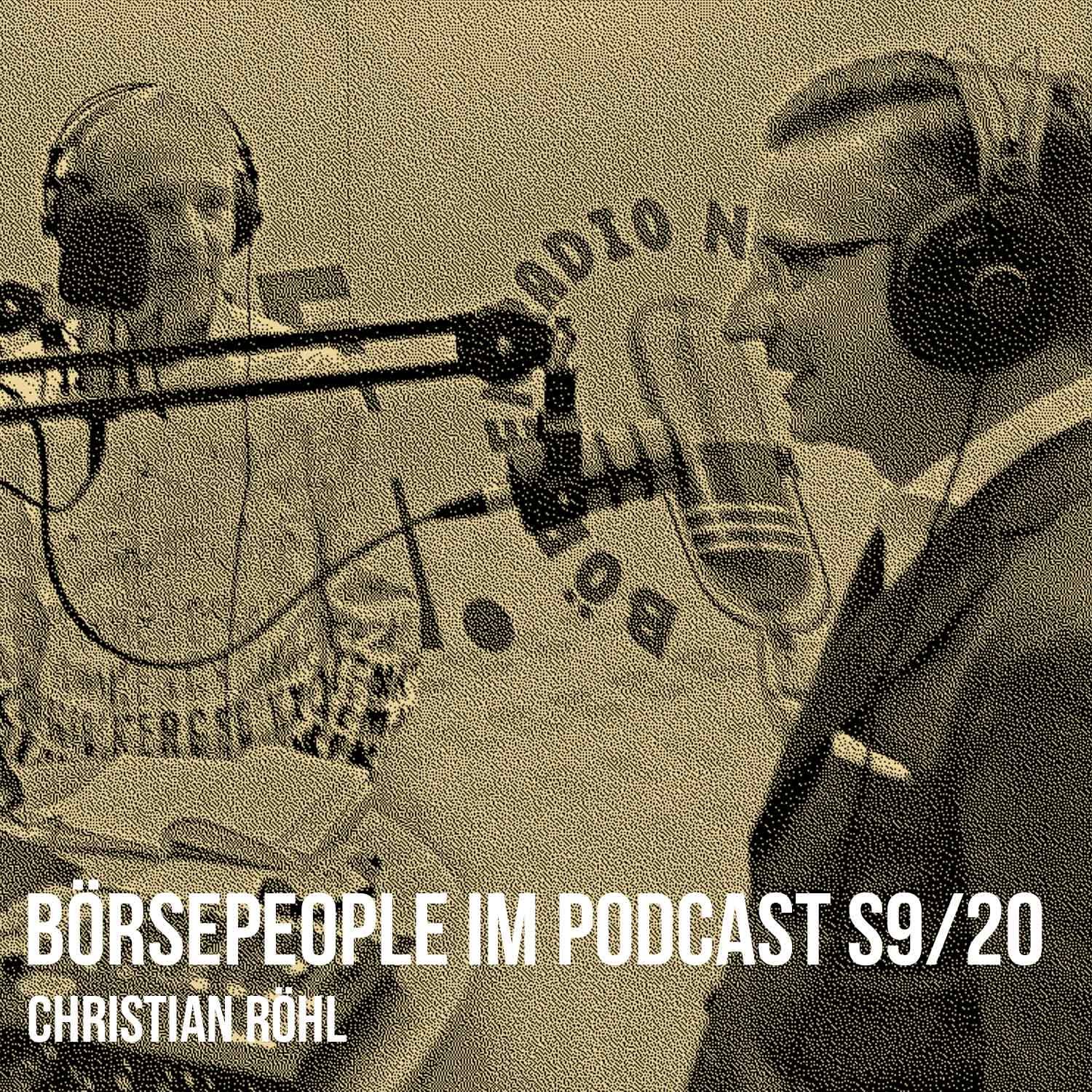 Börsepeople im Podcast S9/20: Christian Röhl