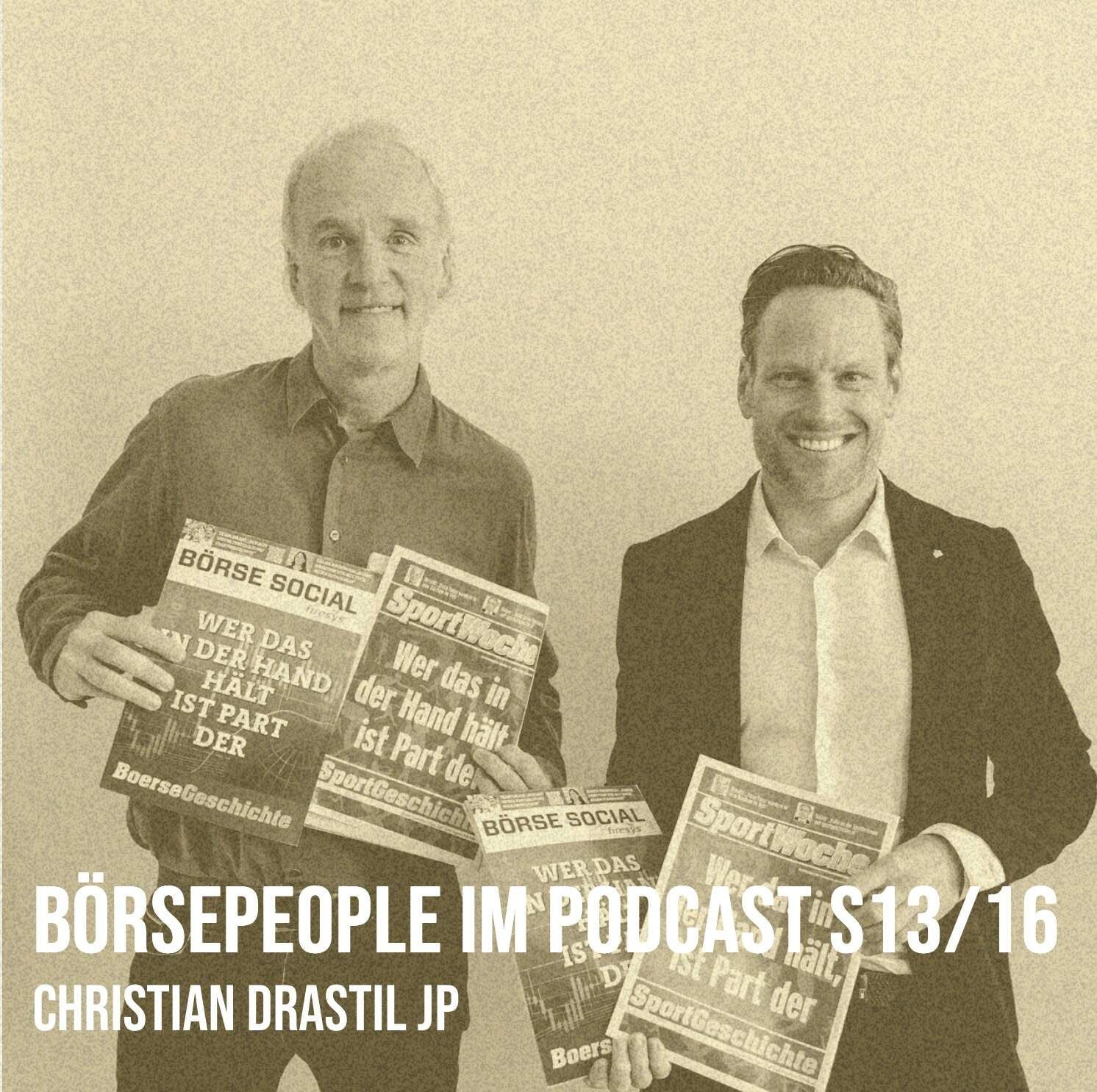 Börsepeople im Podcast S13/16: Christian Drastil JP