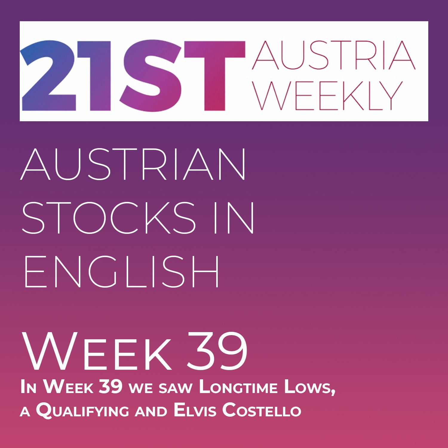 Austrian Stocks in English: In Week 39 we saw Longtime Lows, a Qualifying and Elvis Costello