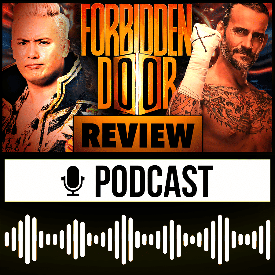AEW x NJPW Forbidden Door - DREAM MATCH MANIA - Wrestling Review/Rückblick 26.06.2022