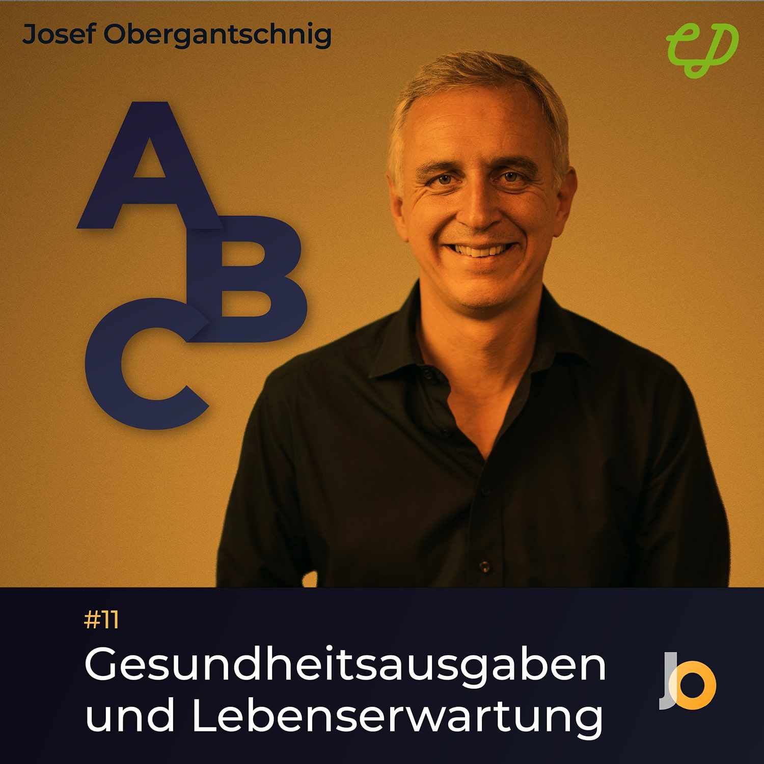 ABC Audio Business Chart #11: Gesundheitsausgaben und Lebenserwartung (Josef Obergantschnig)