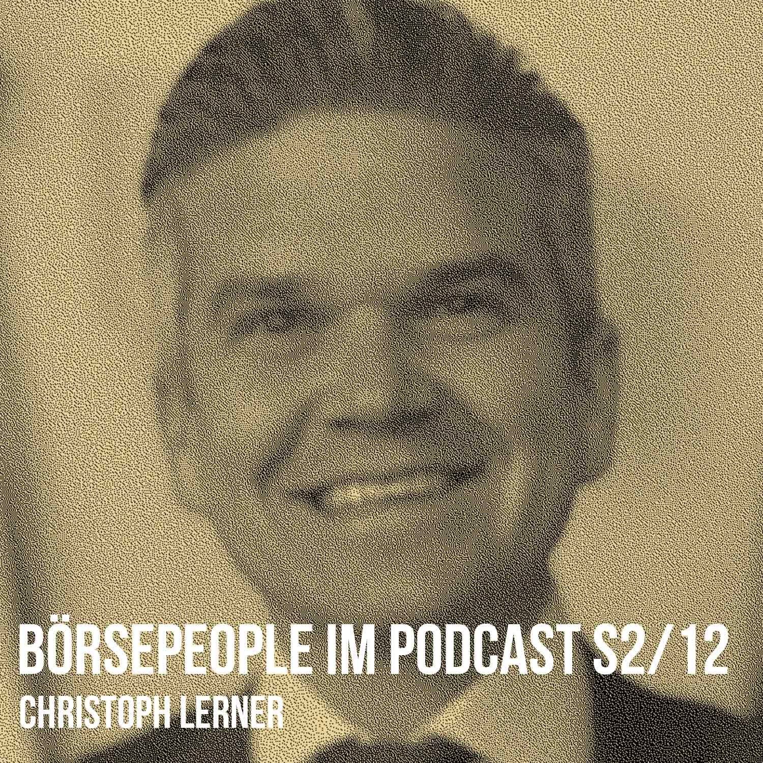 Börsepeople im Podcast S2/12: Christoph Lerner