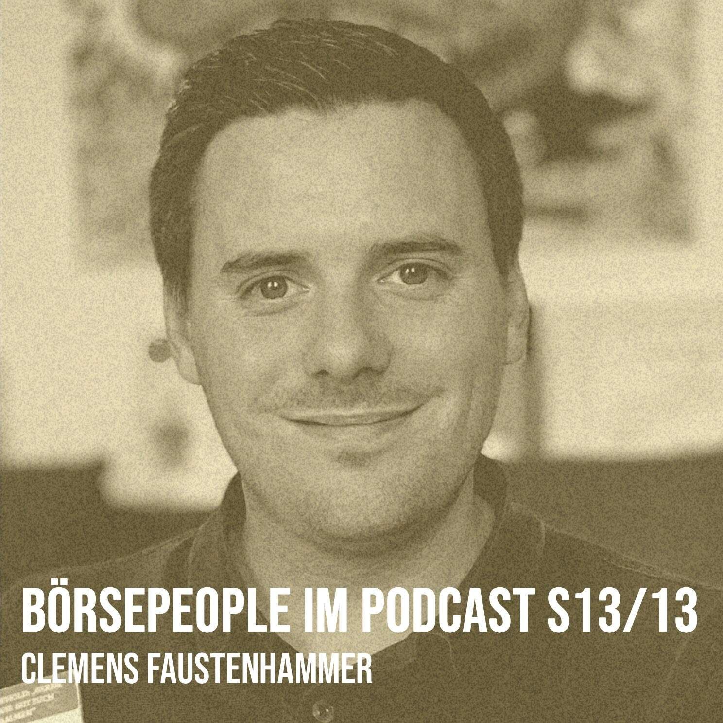 Börsepeople im Podcast S13/13: Clemens Faustenhammer
