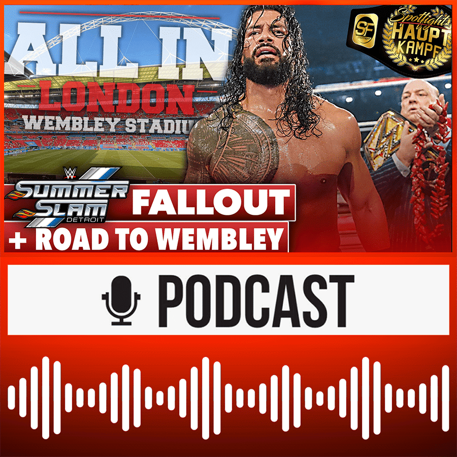 SummerSlam Fallout: BLOODLINE – ein Turn zu viel? AEW All In: Main Event & Matchcard | HAUPTKAMPF