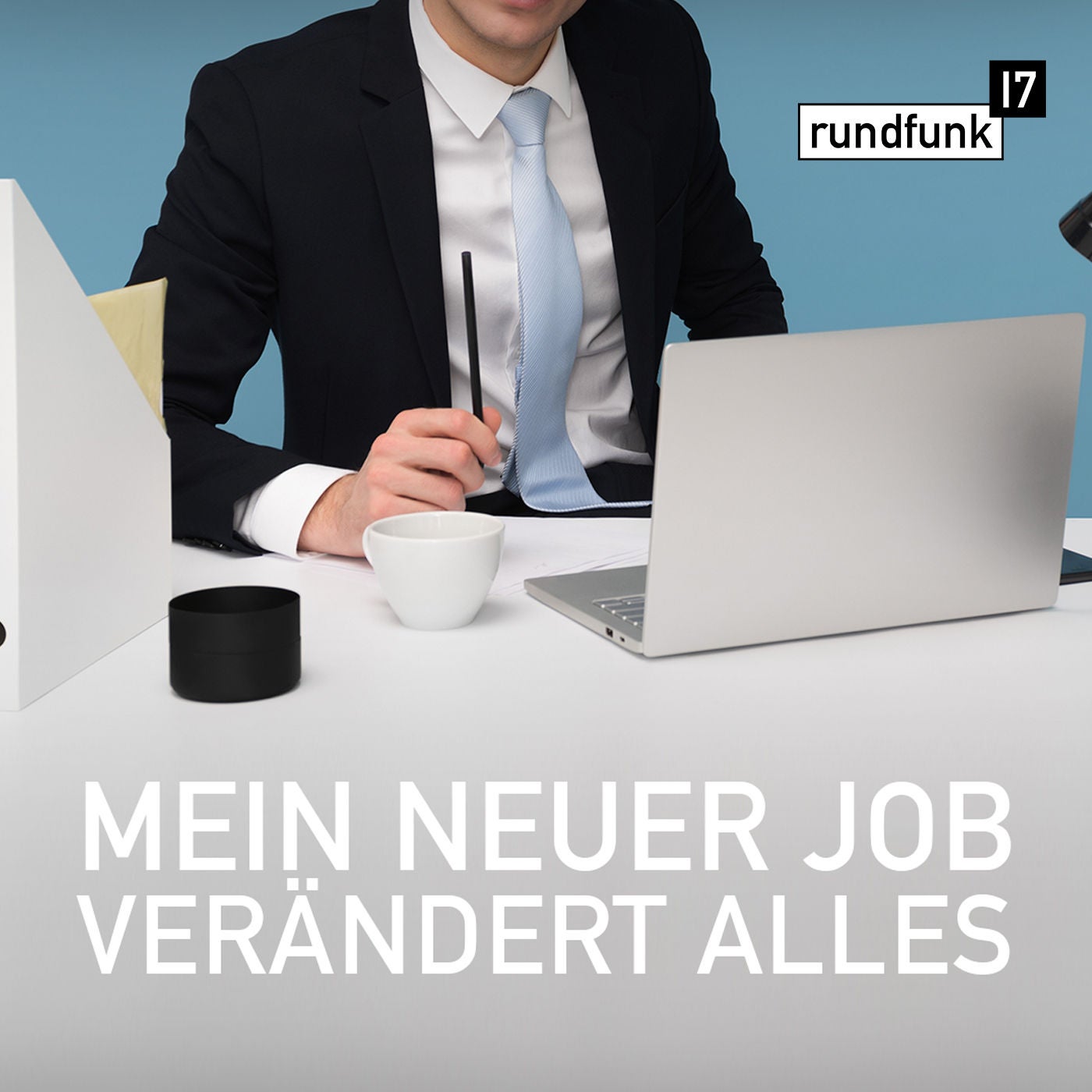 Arbeit nervt – #rundfunk17 Folge 130