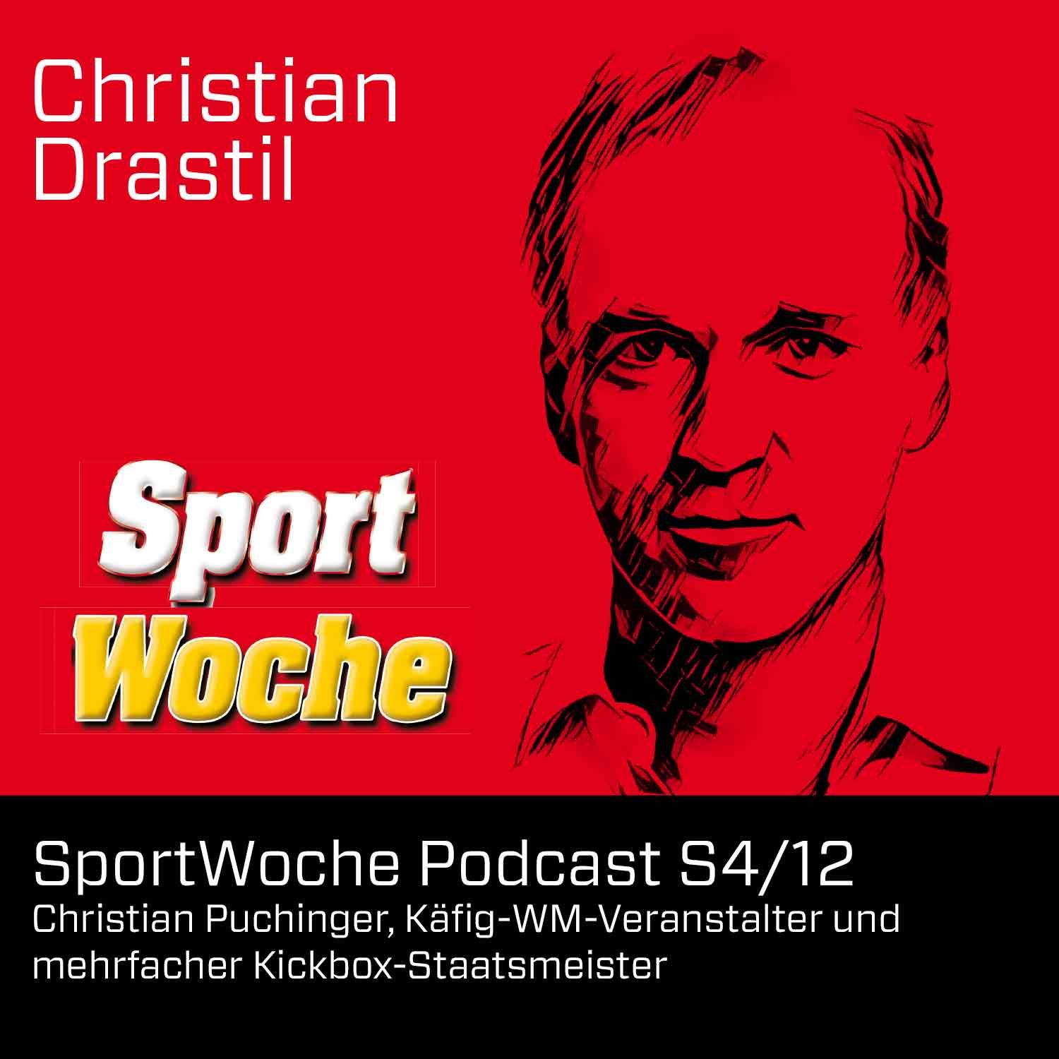 SportWoche Podcast S4/12: Christian Puchinger, Käfig-WM-Veranstalter und mehrfacher Kickbox-Staatsmeister