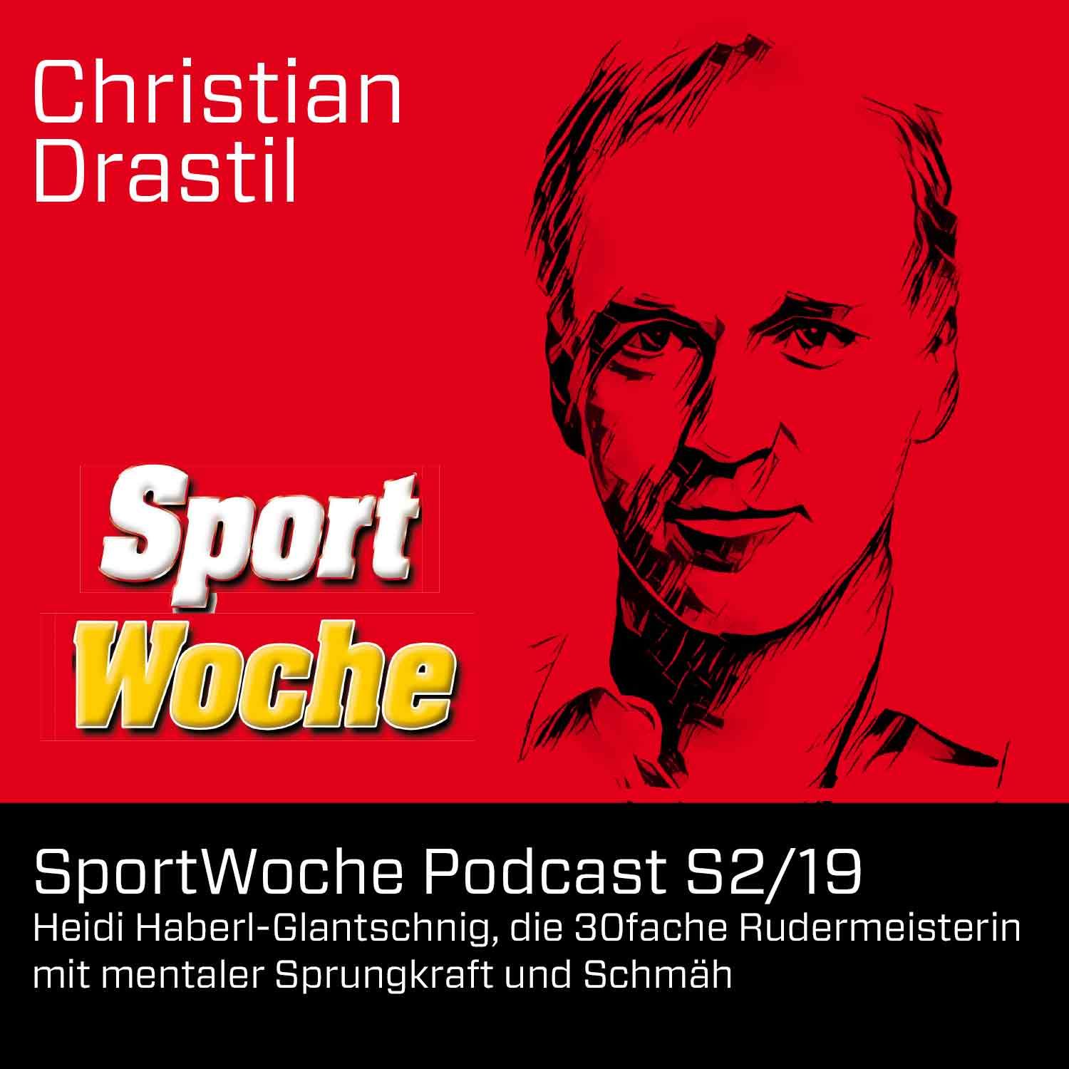 SportWoche Podcast S2/19: Heidi Haberl-Glantschnig, die 30fache Rudermeisterin mit mentaler Sprungkraft und Schmäh