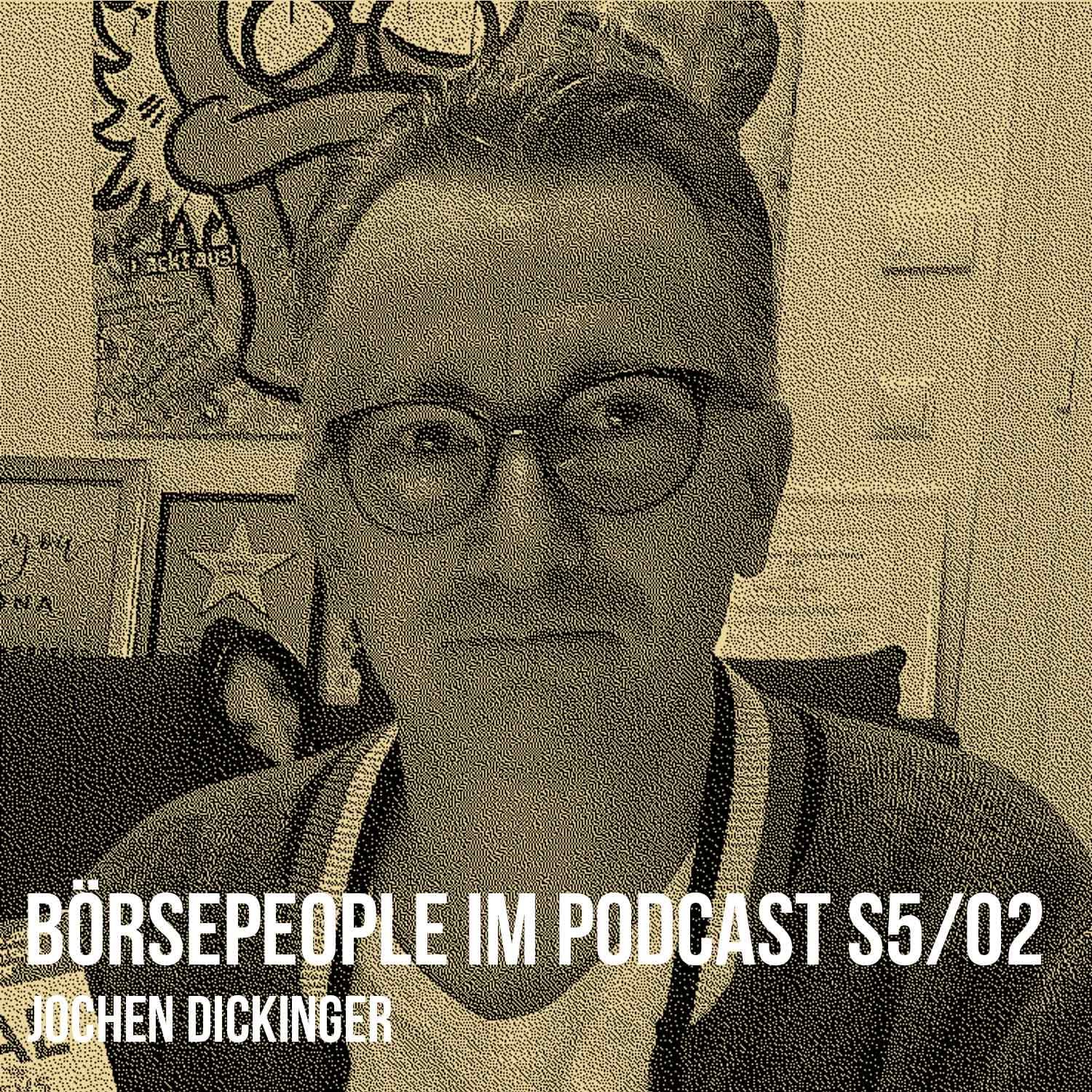 Börsepeople im Podcast S5/02: Jochen Dickinger