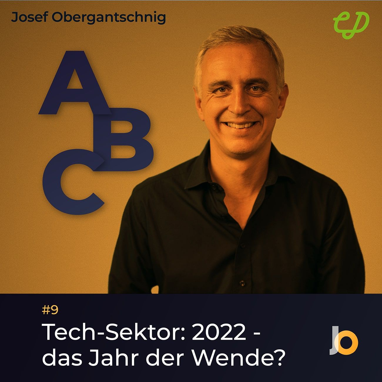 ABC Audio Business Chart #9: Tech-Sektor: 2022 – das Jahr der Wende? (Josef Obergantschnig)