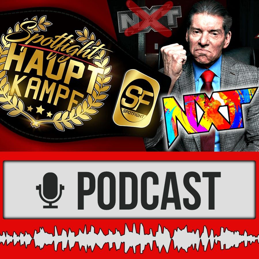 Vince übernimmt NXT: Was sich jetzt ändert! All Out 2021 Roundup + Hörerfragen | HAUPTKAMPF