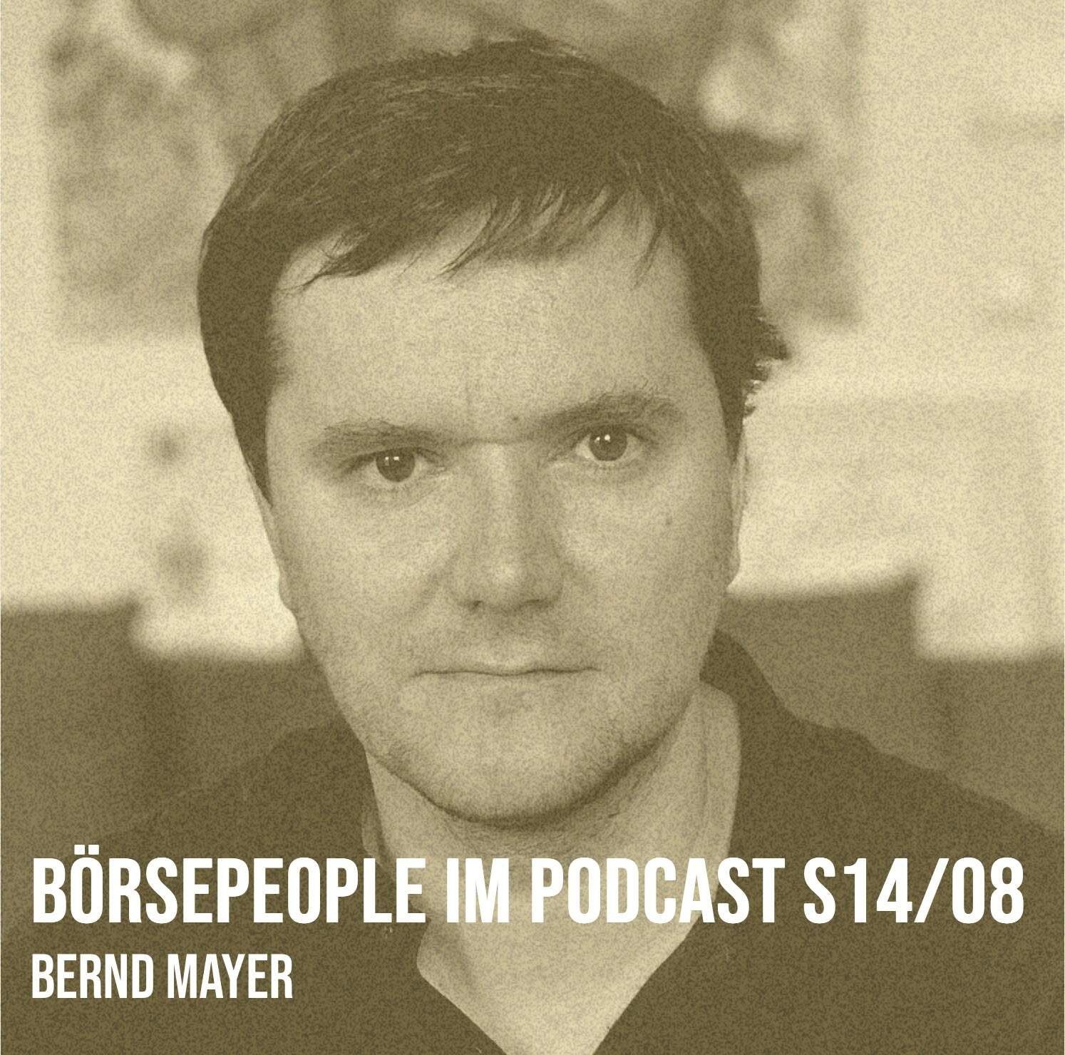 Börsepeople im Podcast S14/08: Bernd Mayer