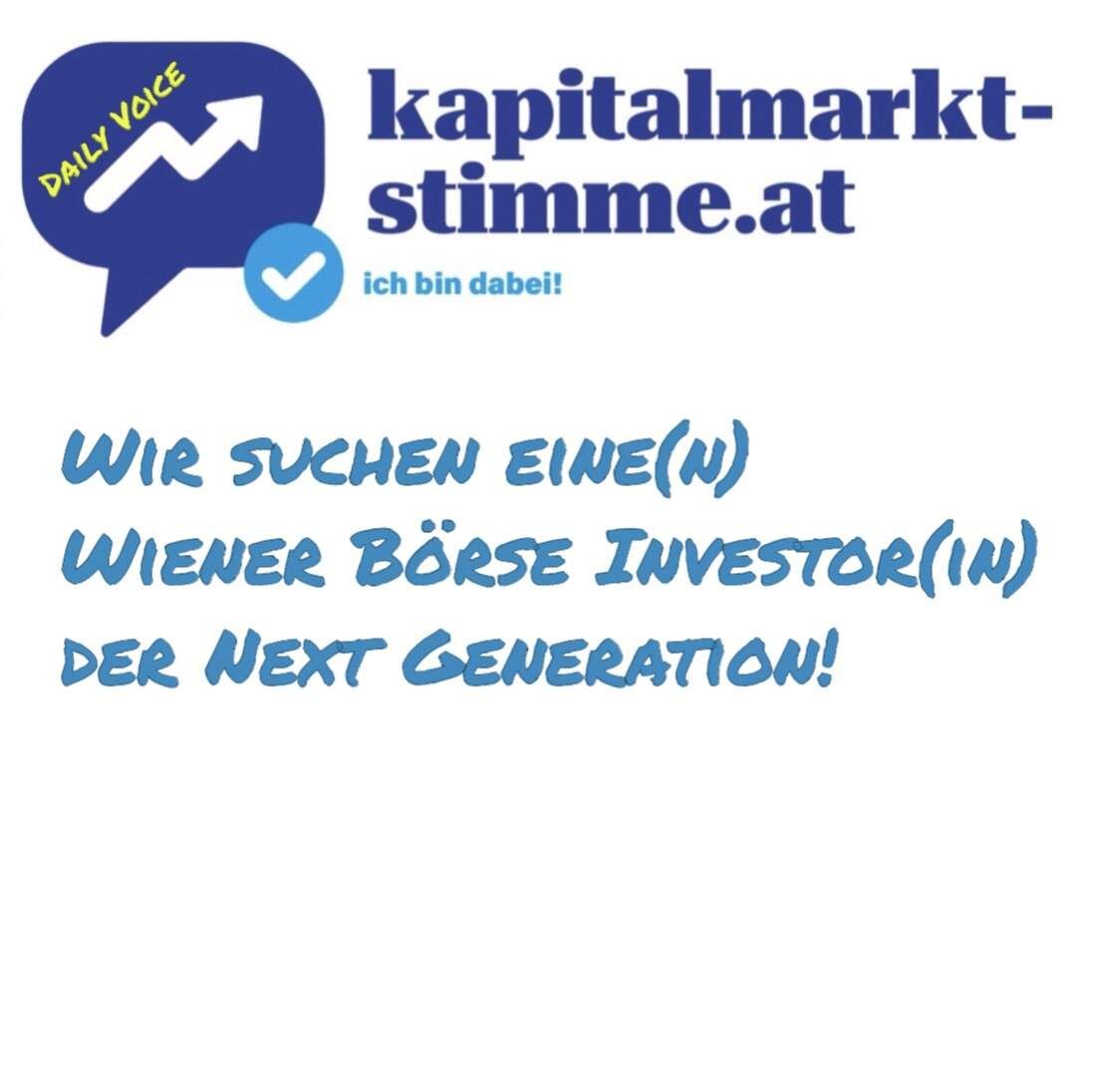 kapitalmarkt-stimme.at daily voice 36/365: Wir suchen eine(n) Wiener Börse Investor(in) der Next Generation!