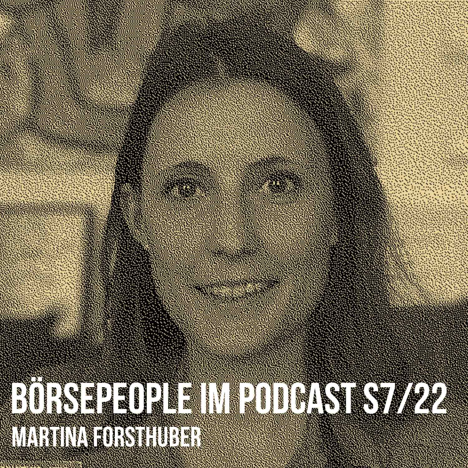 Börsepeople im Podcast S7/22: Martina Forsthuber
