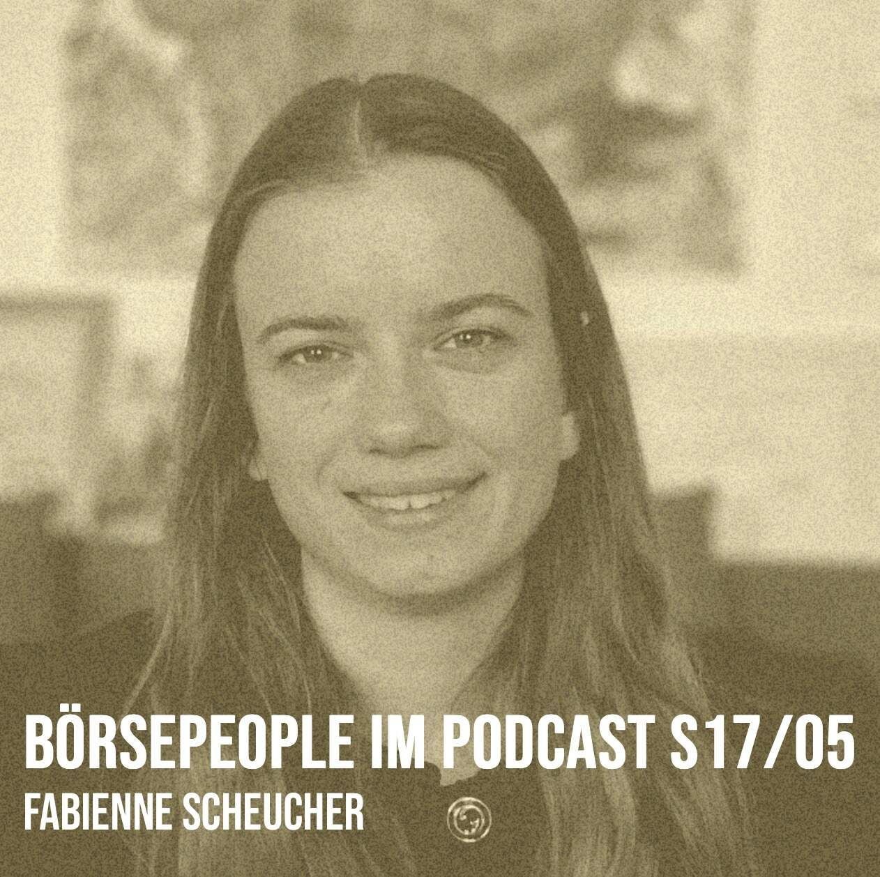 Börsepeople im Podcast S17/05: Fabienne Scheucher