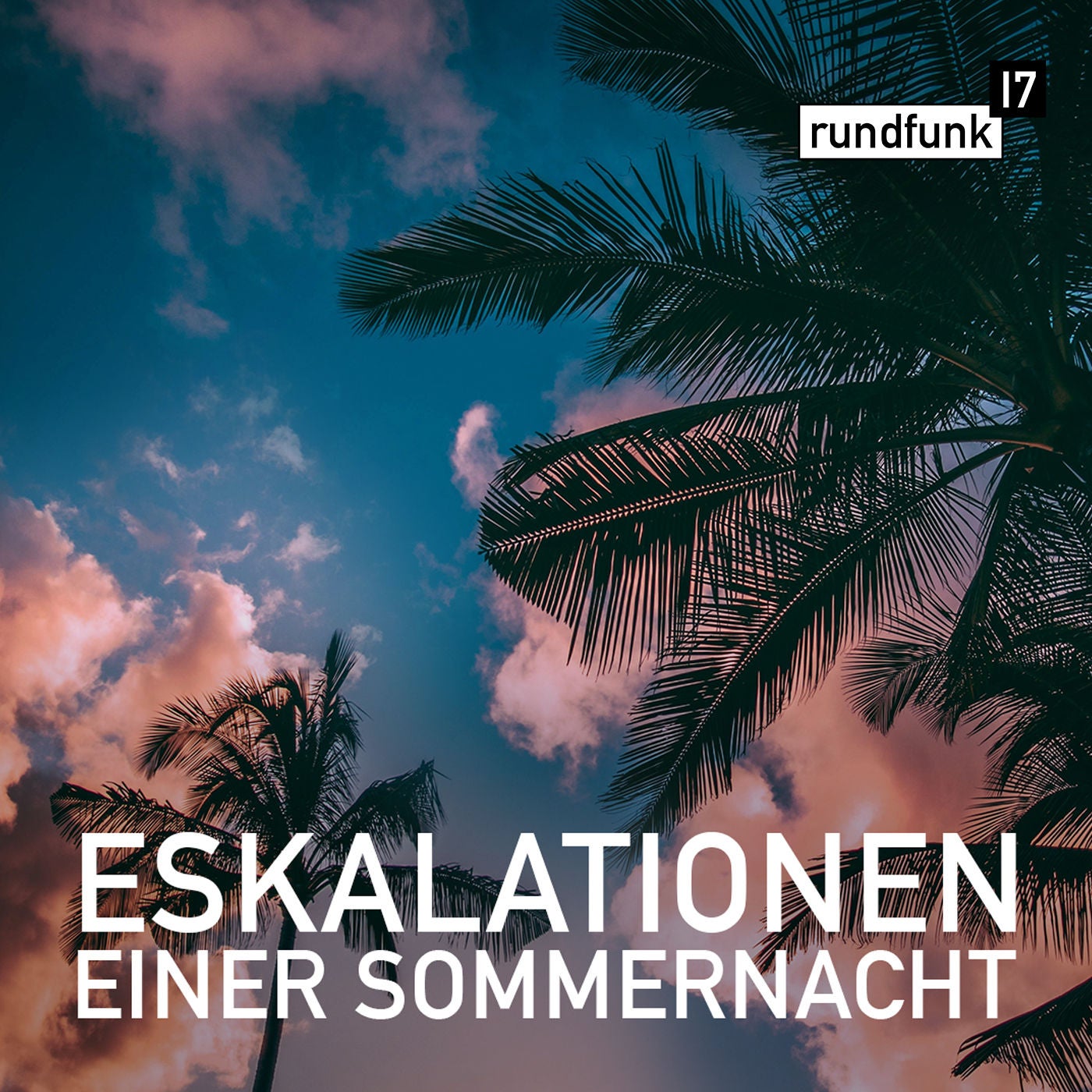 Ein wahnsinniger Sommer – #rundfunk17 Folge 177