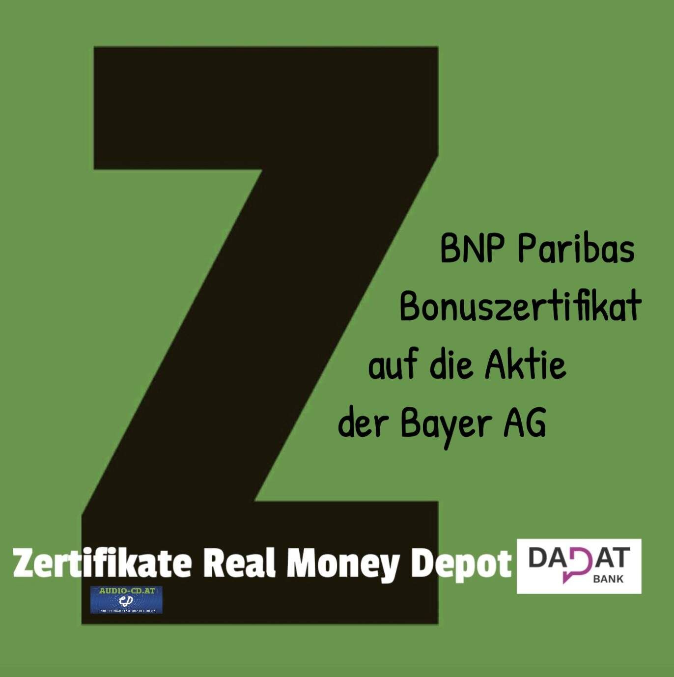 Zertifikat des Tages: BNP Paribas Bonus auf die Bayer-Aktie als 1. Kauf ins Real Money Depot bei dad.at und die Begründung