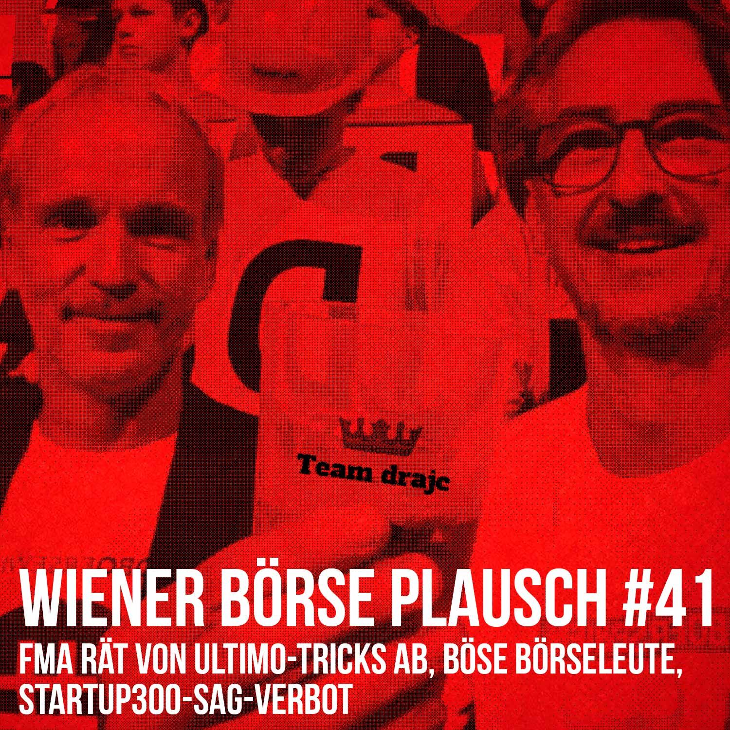 Wiener Börse Plausch #41: FMA rät von Ultimo-Tricks ab, böse Börseleute, startup300-Sag-Verbot