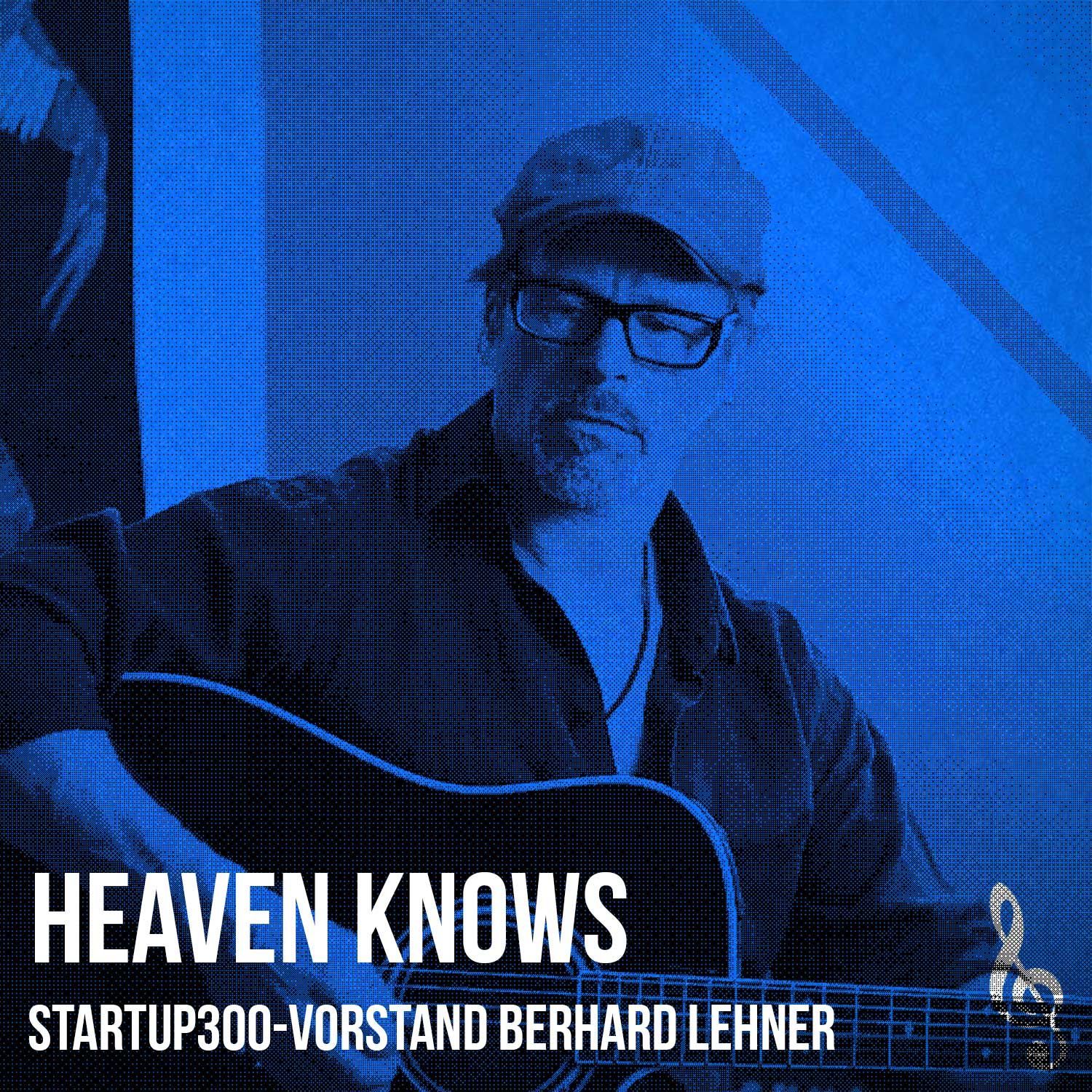 Song #11: Bernhard Lehner, Vorstand & Co-Founder der börsenotierten startup300 AG