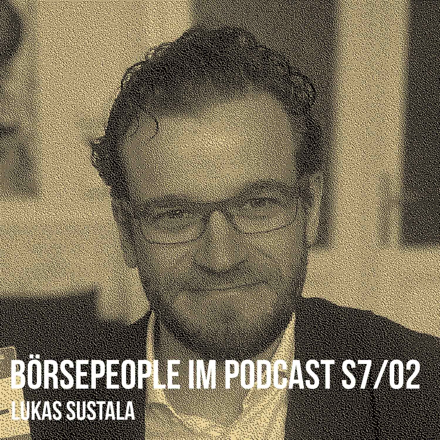Börsepeople im Podcast S7/02: Lukas Sustala