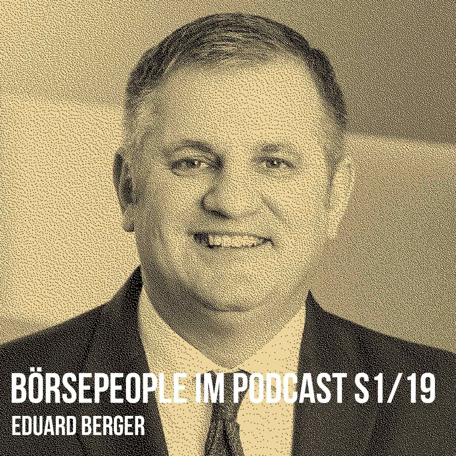 Börsepeople im Podcast S1/19: Eduard Berger