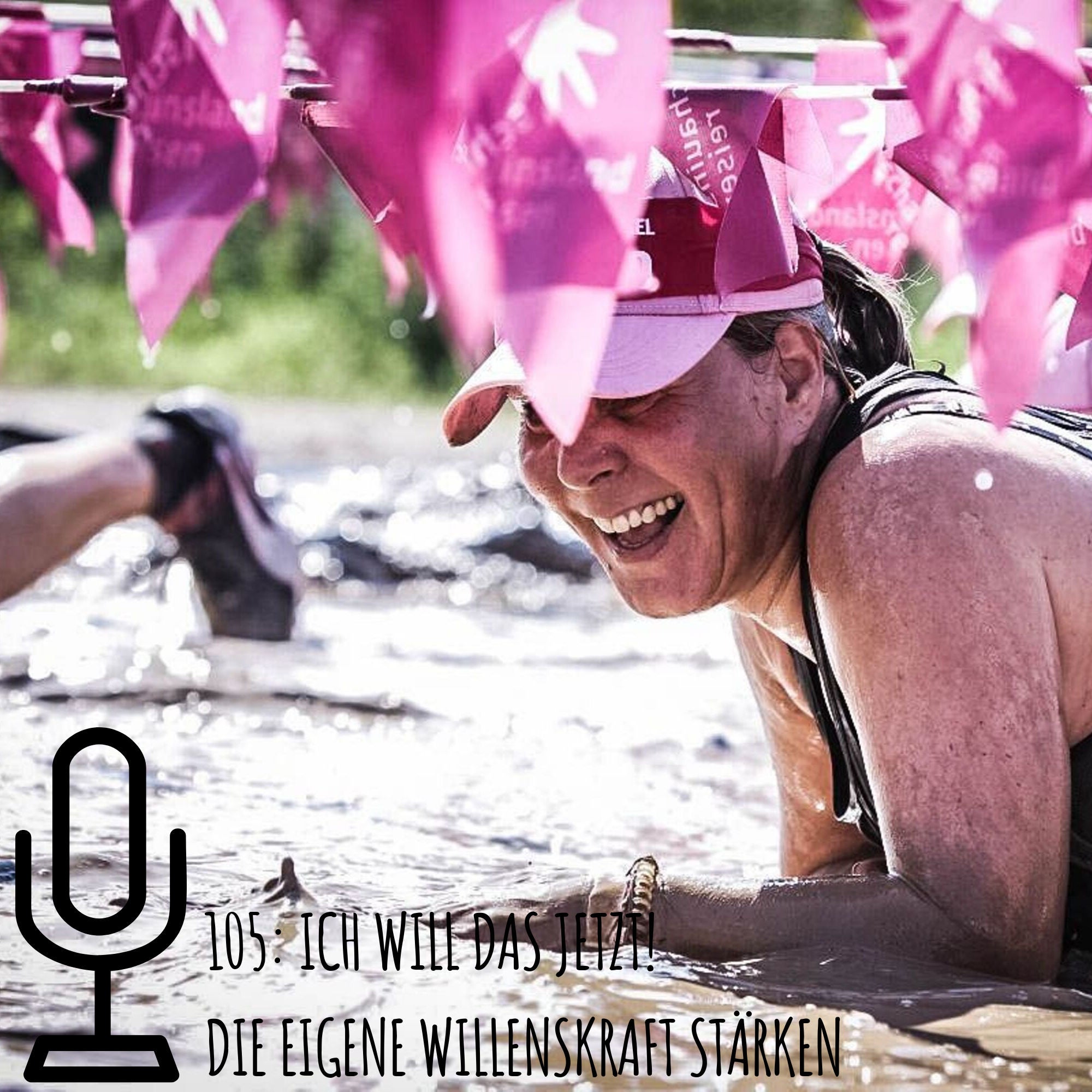 105: Ich will das jetzt! Die eigene Willenskraft stärken