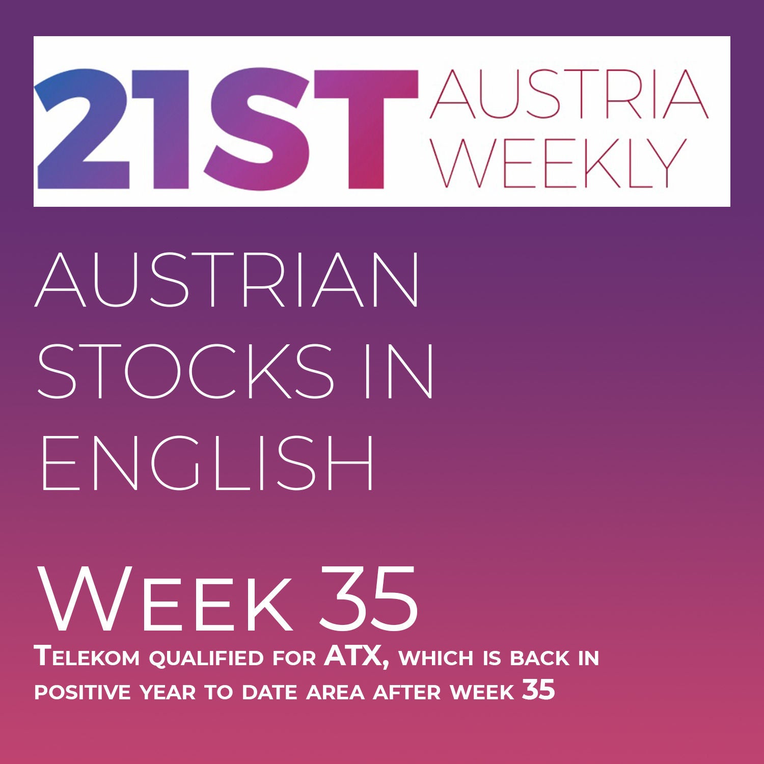 Austrian Stocks in English: Telekom qualified for ATX, which is back in positive year to date area after week 35