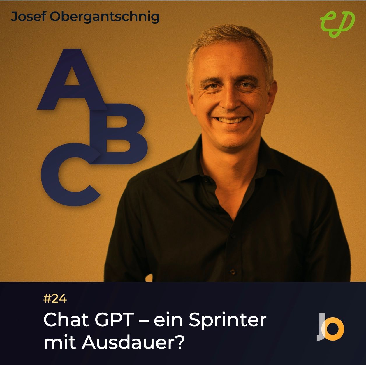 ABC Audio Business Chart #24: Basiswissen über ChatGPT (Josef Obergantschnig)