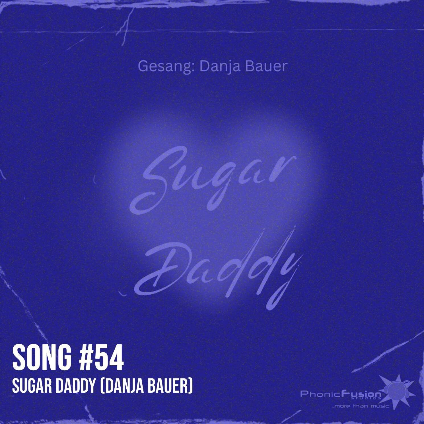 Song #54: Sugar Daddy (Danja Bauer)