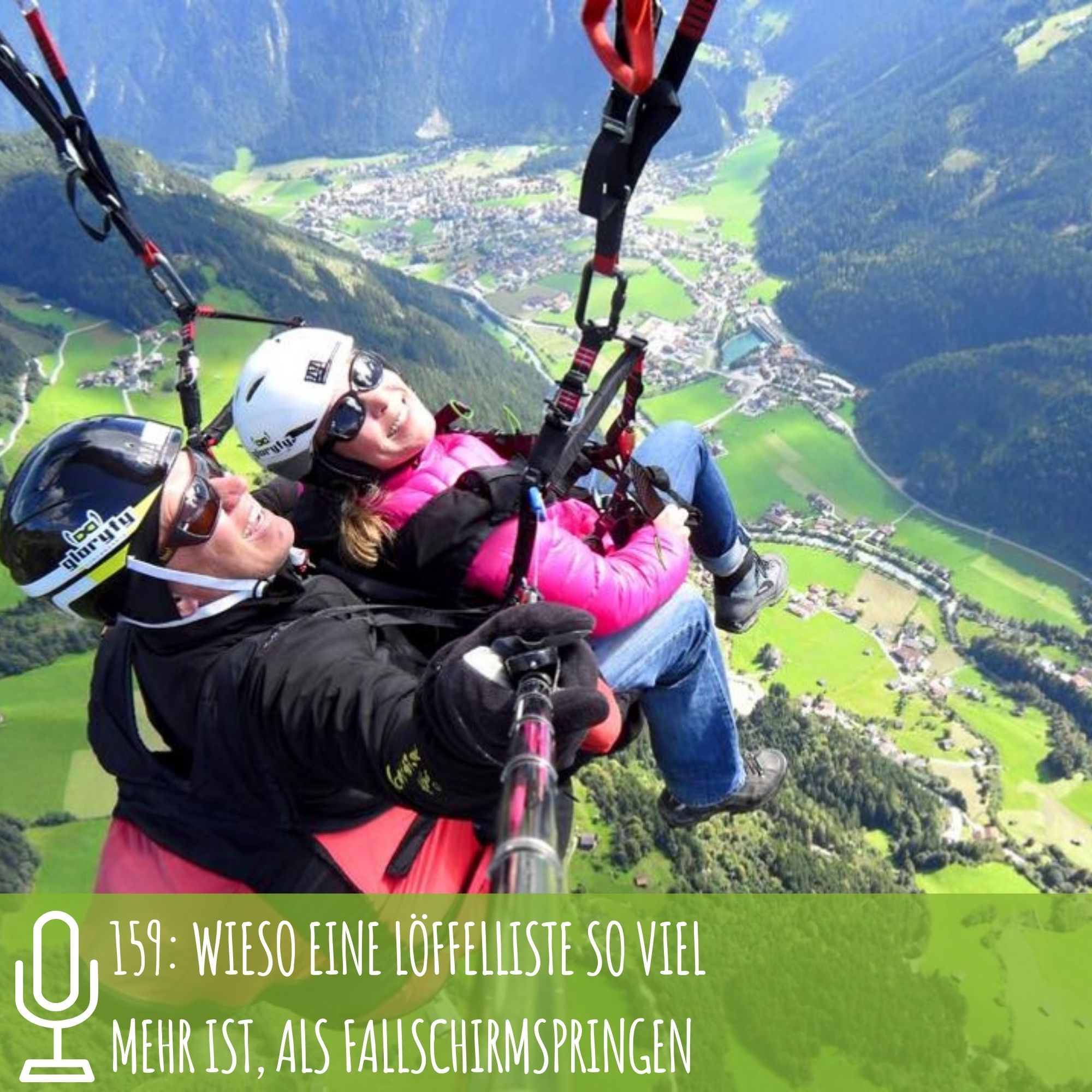 159: Wieso eine Löffelliste so viel mehr ist, als Fallschirmspringen