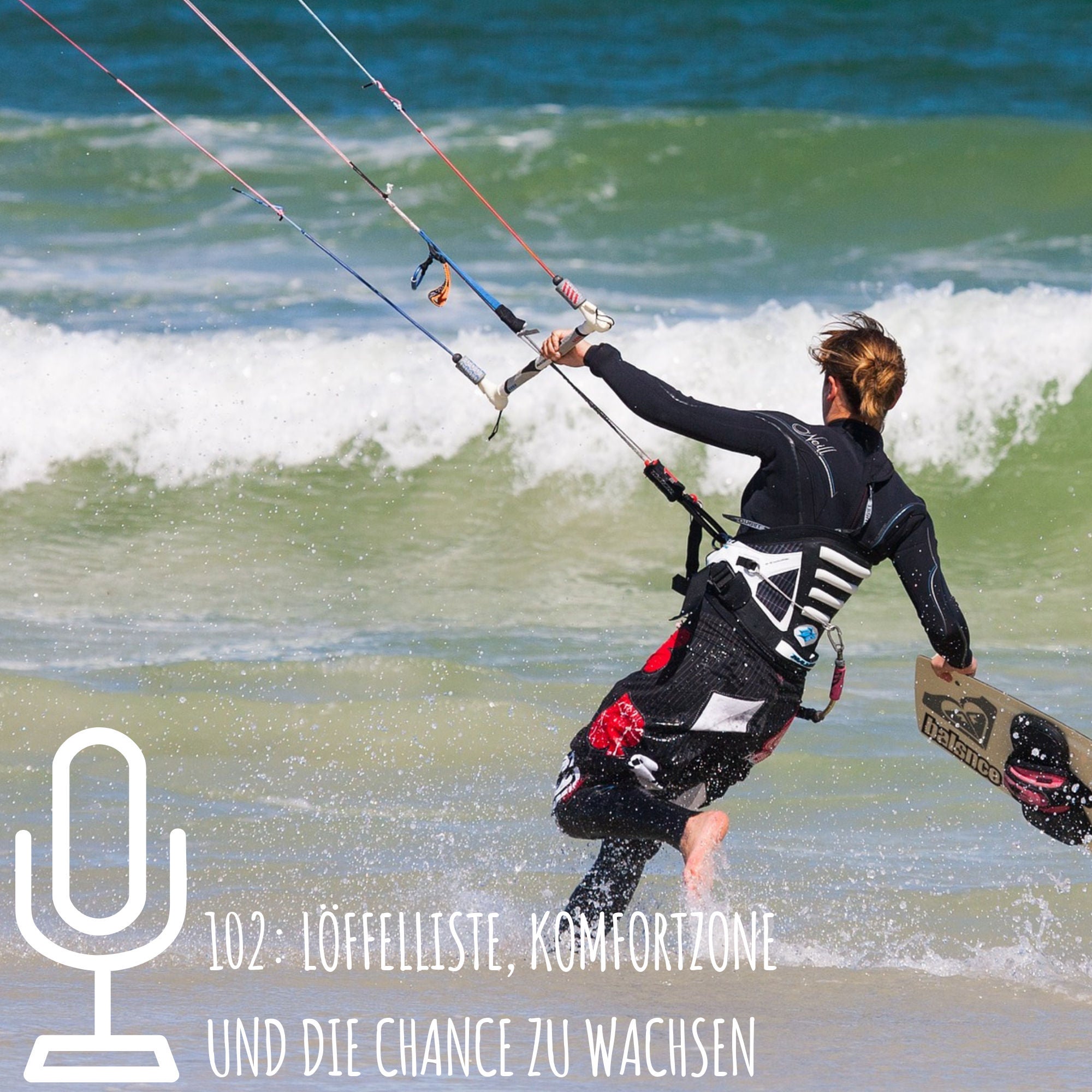 102: Löffelliste, Komfortzone und die Chance zu wachsen