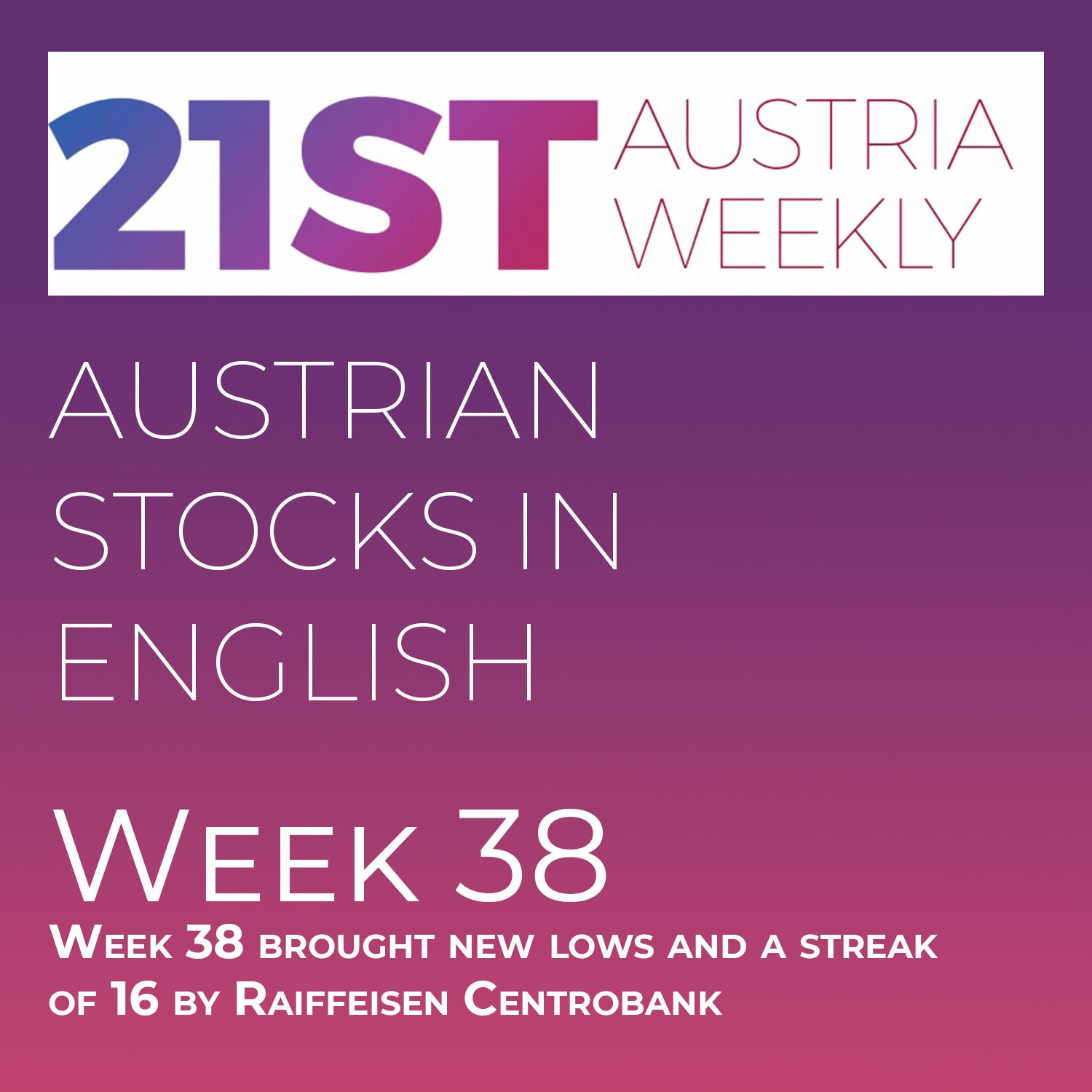Austrian Stocks in English: Week 38 brought new lows and a streak of 16 by Raiffeisen Centrobank