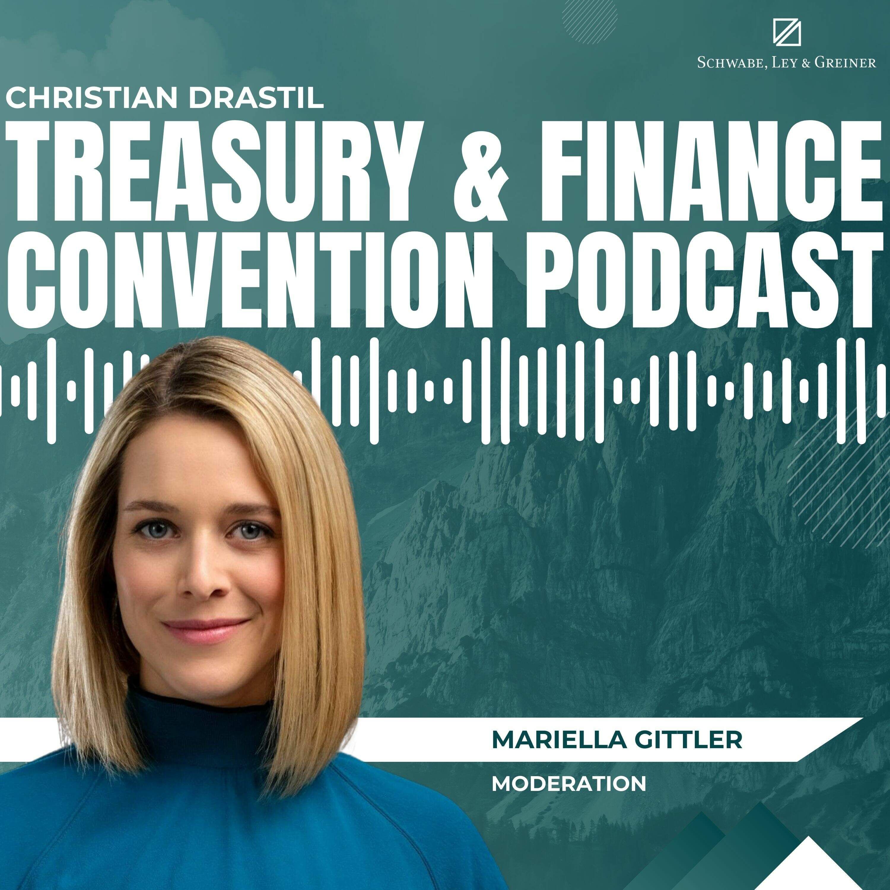 Treasury & Finance Convention Podcast: Mariella Gittler (Moderation)