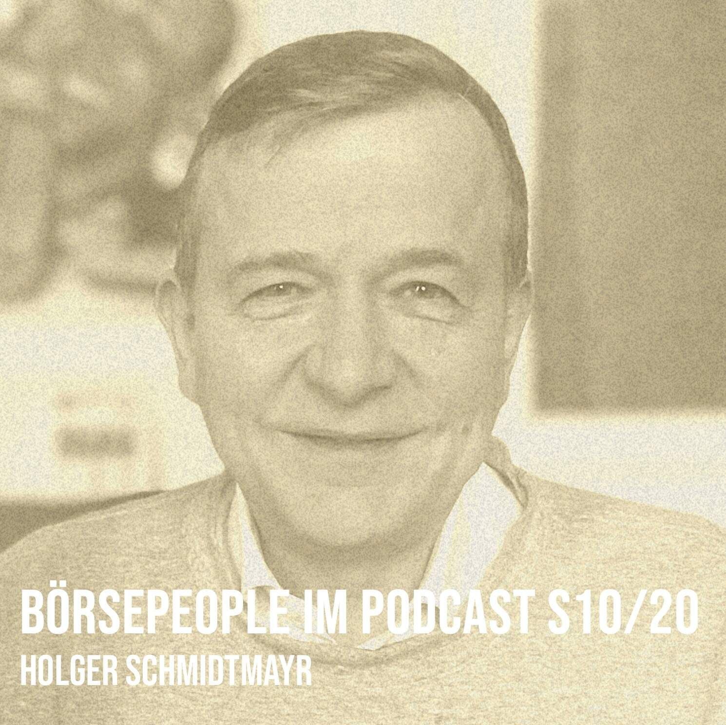 Börsepeople im Podcast S10/20: Holger Schmidtmayr