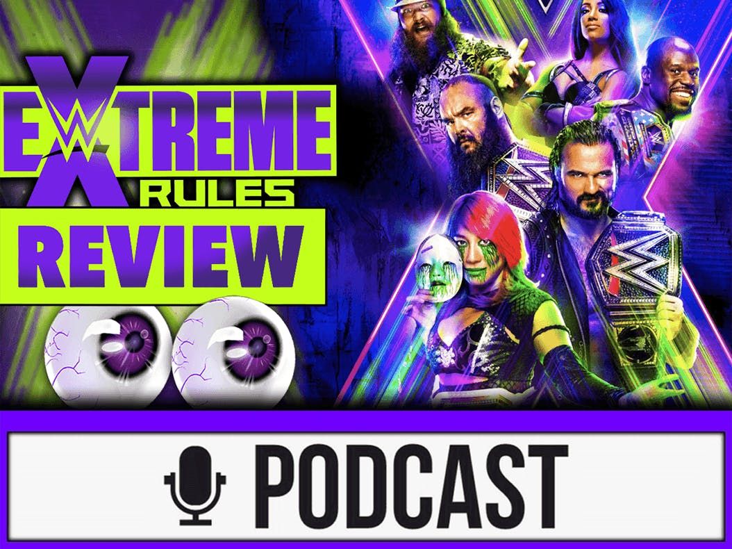 WWE Extreme Rules 2020 Review - EYE QUIT
