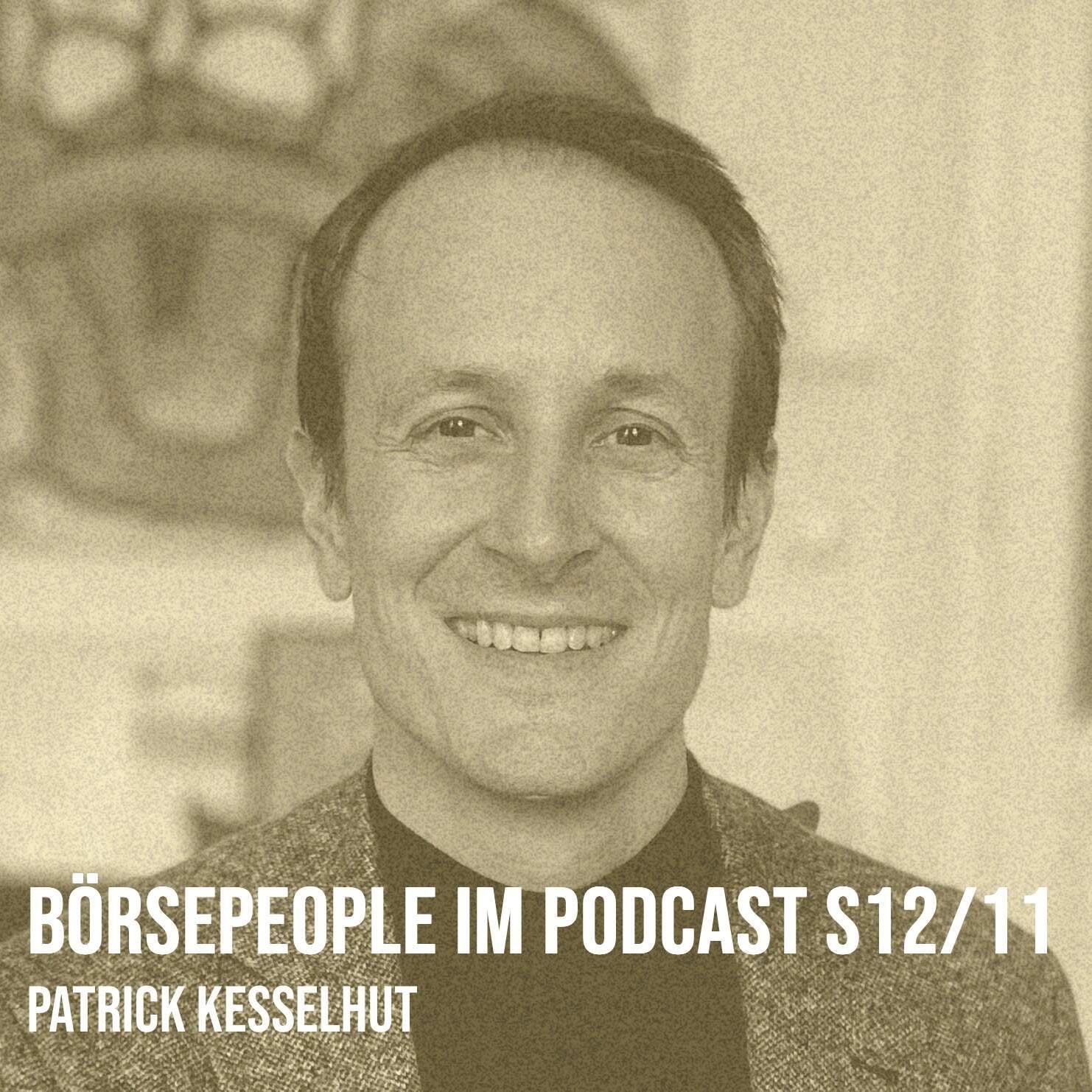 Börsepeople im Podcast S12/11: Patrick Kesselhut
