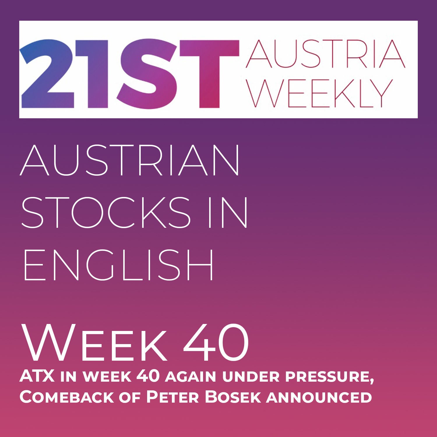 Austrian Stocks in English: ATX in week 40 again under pressure, Comeback of Peter Bosek announced