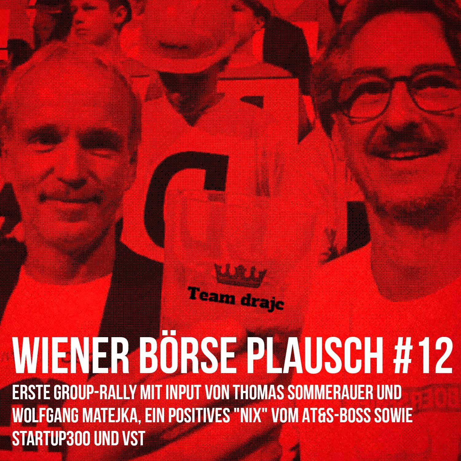 Wiener Börse Plausch #12: Erste Group-Rally mit Input von Thomas Sommerauer und Wolfgang Matejka, ein positives "Nix" vo