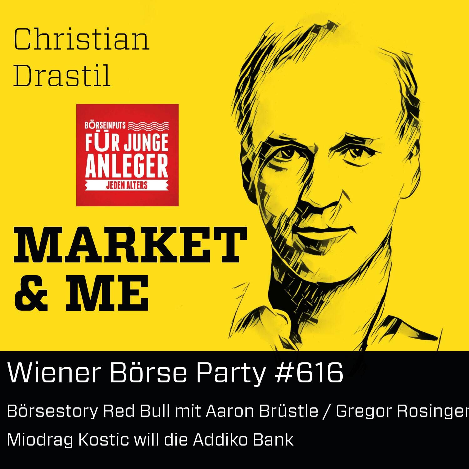 Wiener Börse Party #616: Börsestory Red Bull mit Aaron Brüstle / Gregor Rosinger, Miodrag Kostic will die Addiko Bank