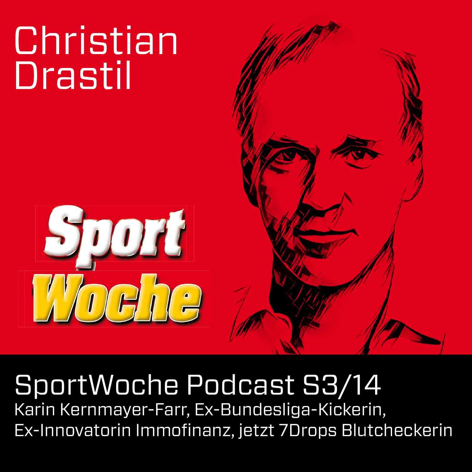 SportWoche Podcast S3/14: Karin Kernmayer-Farr, Ex-Bundesliga-Kickerin, Ex-Innovatorin Immofinanz, jetzt 7Drops Blutcheckerin