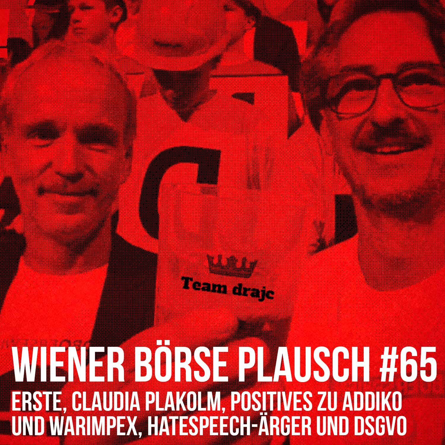 Wiener Börse Plausch #65: Claudia Plakolm, Gutes zu Addiko, Warimpex, Hatespeech-Ärger und DSGVO, Mauerstrassenwetten