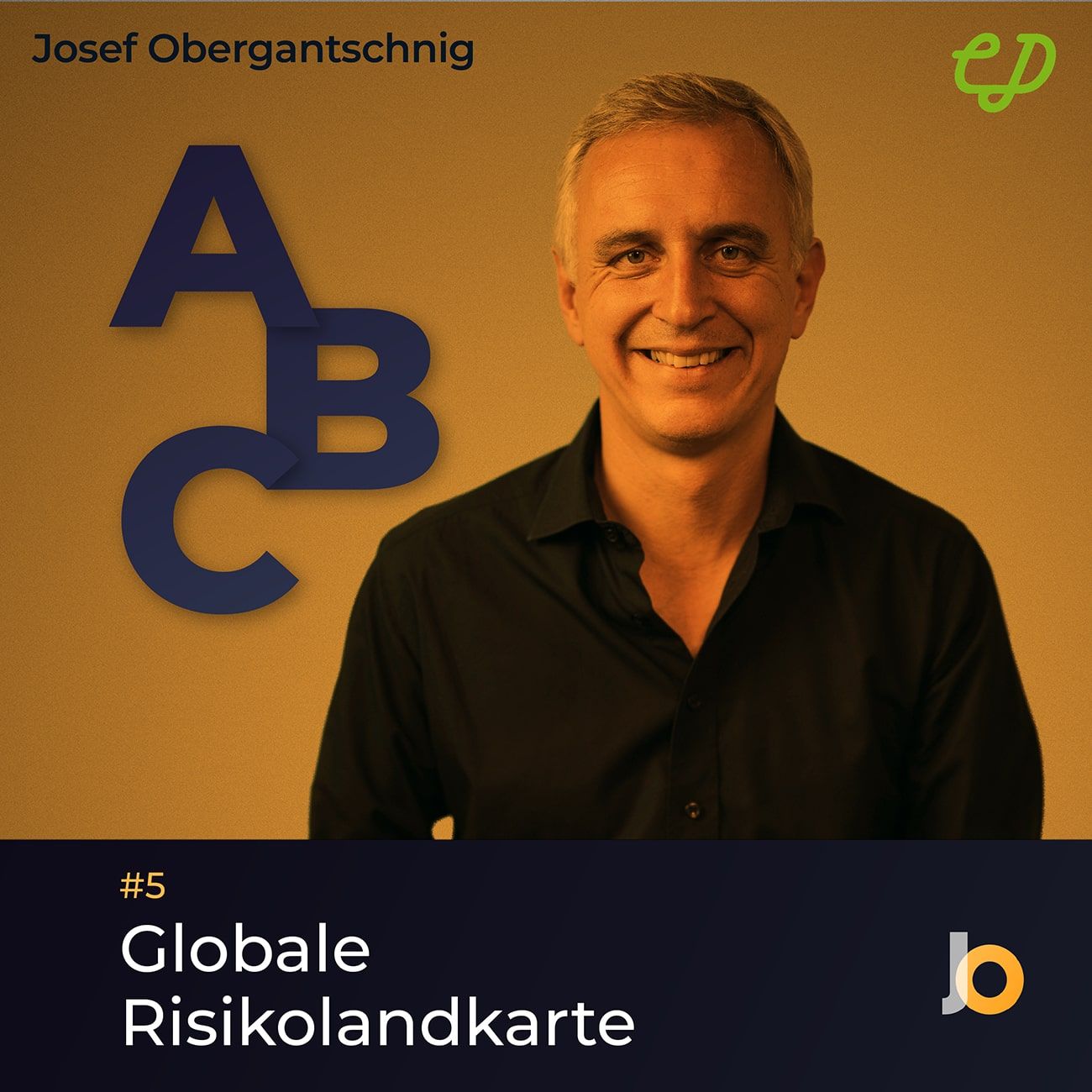 ABC Audio Business Chart Folge #5: Globale Risikolandkarte (Josef Obergantschnig)