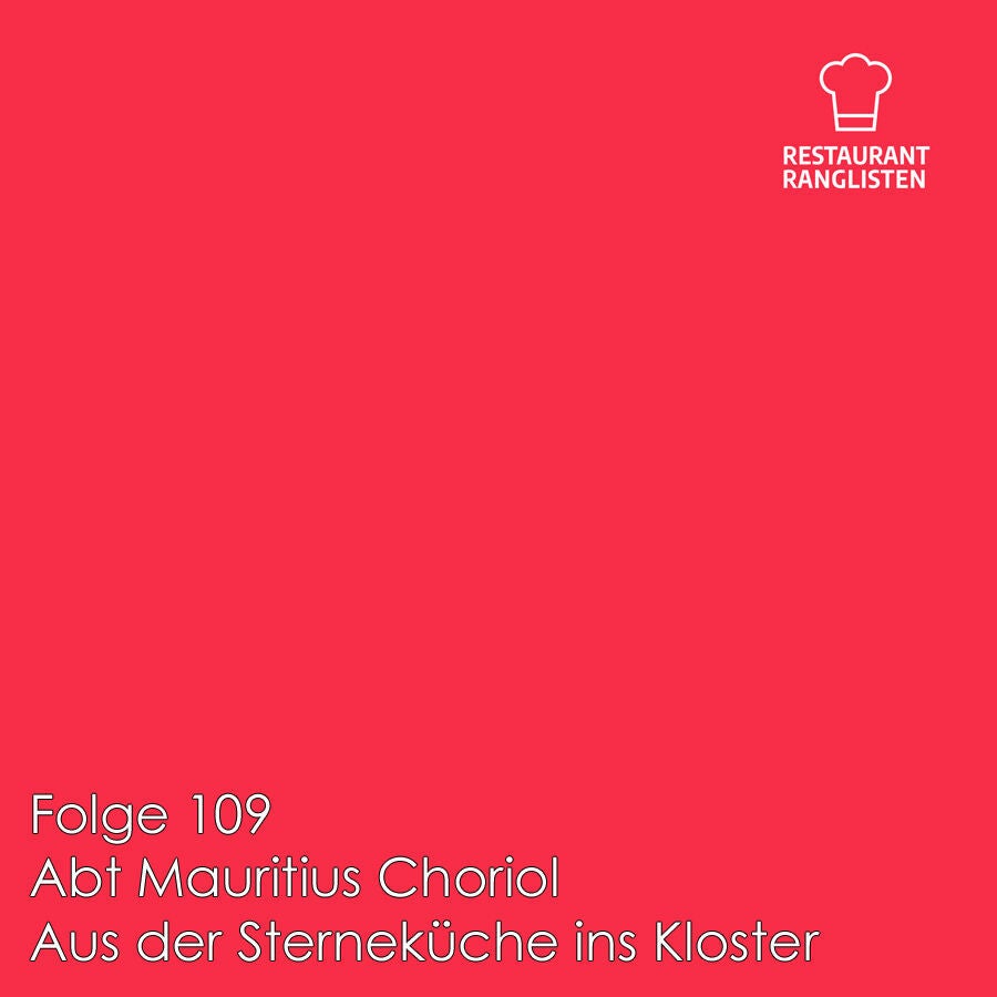 #109 Abt Choriol - aus der Sterneküche ins Kloster