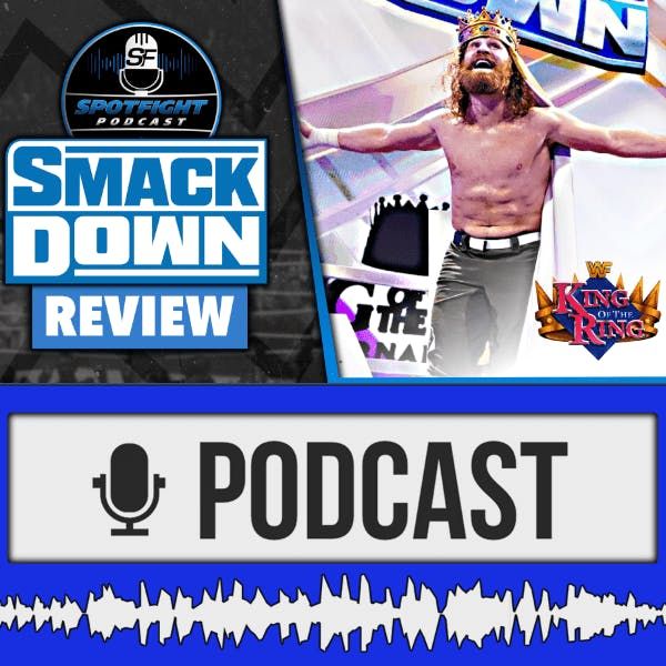 SmackDown | King of the Ring + Hell in a Cell = Crown Jewel – WWE Review 08.10.21