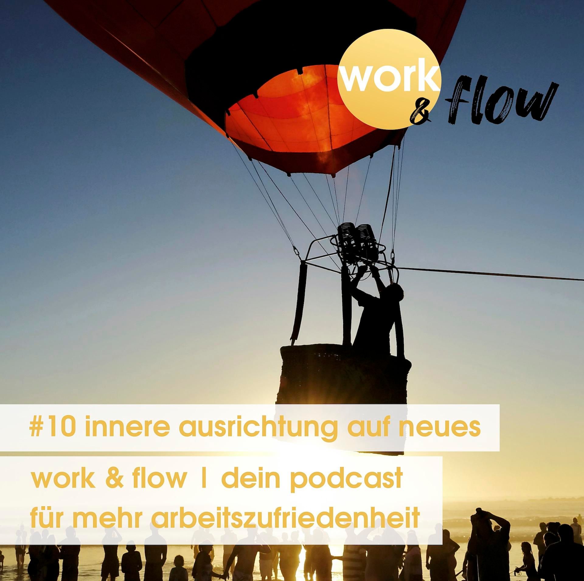 #10 Innere Ausrichtung auf Neues