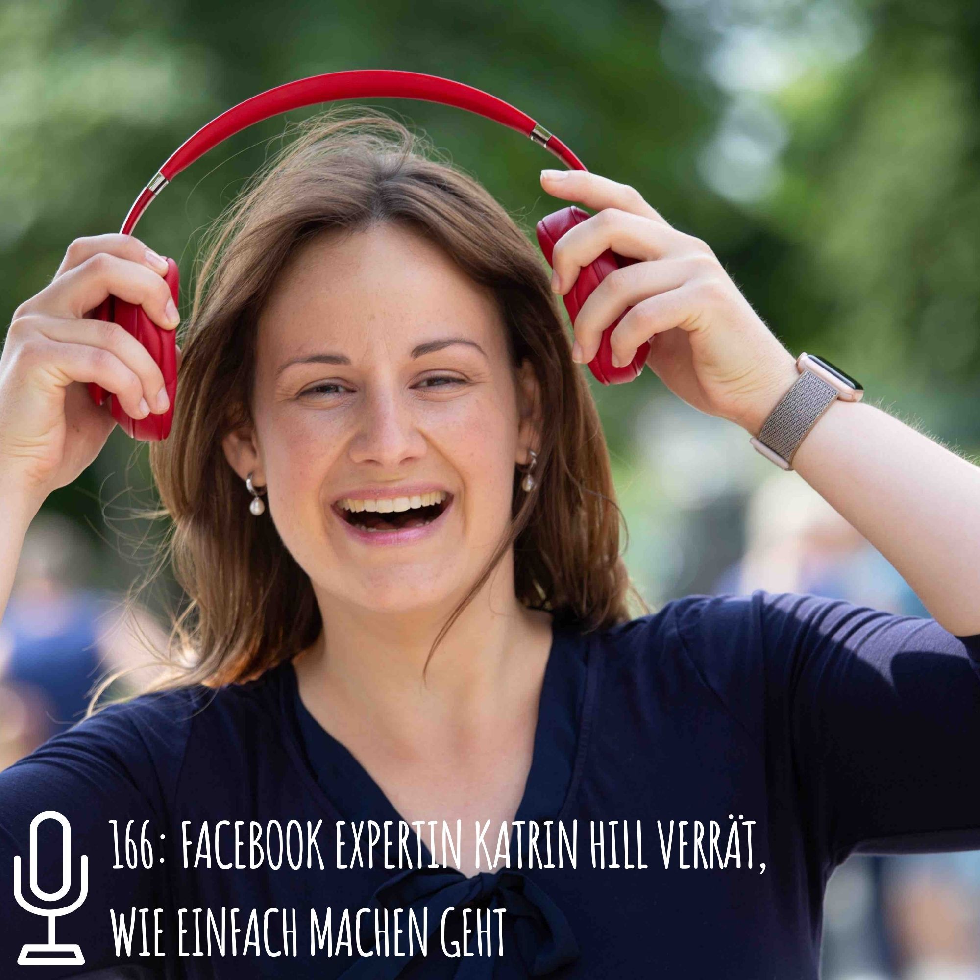 166: Facebook Expertin Katrin Hill verrät, wie "einfach machen" geht