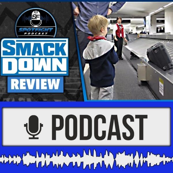 SmackDown | Good Ol' Fashioned Go Home Show kurz vorm Abkoffern - WWE Review 02.07.2022