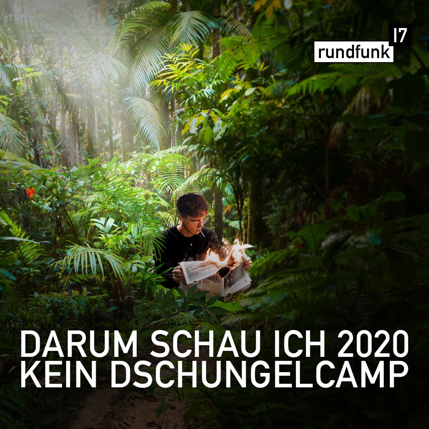 Dschungelcamp Boykott – #rundfunk17 Folge 098